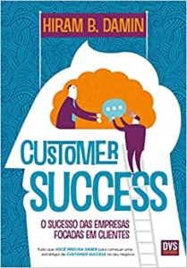 livro customer success - hiram damin